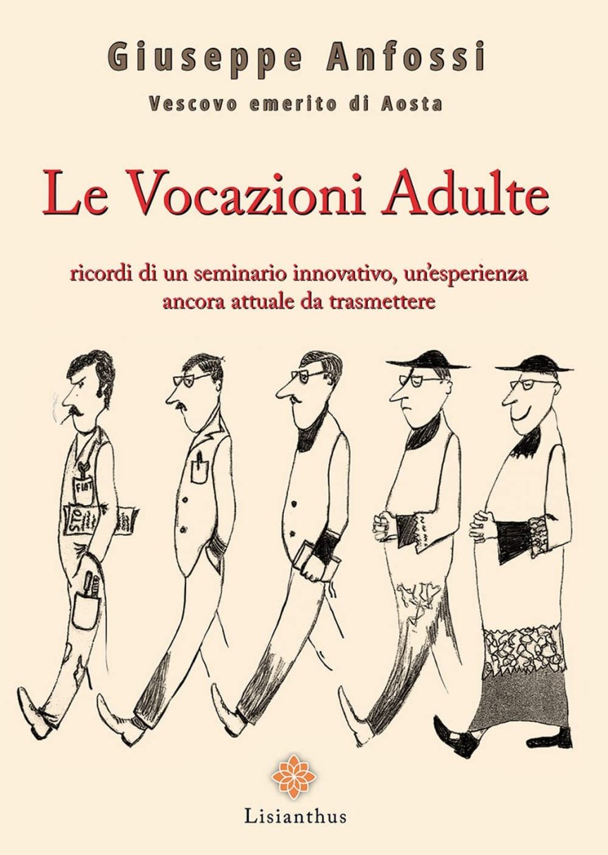 #costume&società. Nuovo libro di monsignor Giuseppe Anfossi. Le vocazioni&nbsp;adulte.
