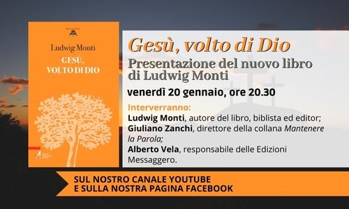 Il Messaggero di San Antonio di Padova presenta ” Gesù,volto di Dio” pensato e scritto da Ludwing Monti. #testimoninelmondo