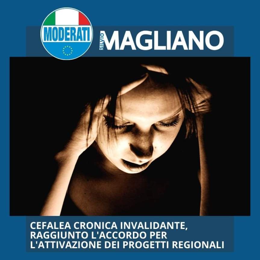 Cefalea cronica invalidante, raggiunto l’accordo per l’attivazione dei progetti regionali. #diariodimagliano