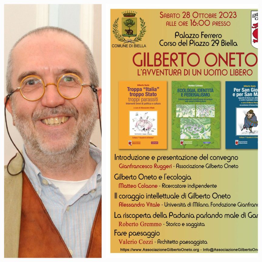 Sabato 28 ottobre a Palazzo Ferrero “Gilberto Oneto, l’avventura di un uomo libero”&nbsp;.