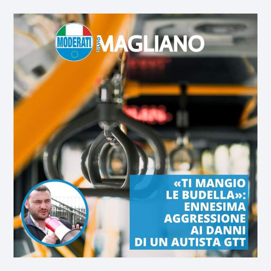 Guidare mezzi GTT? Ormai dovrebbe essere considerato un mestiere pericoloso.  Comunicato Stampa di Silvio&nbsp;Magliano