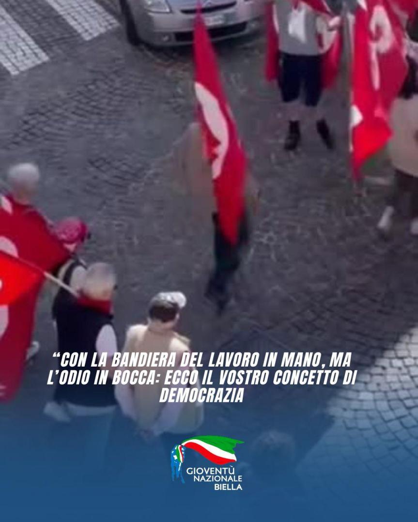 COMUNICATO STAMPA DI GIOVENTÙ NAZIONALE BIELLA”Con la bandiera del lavoro in mano, ma l’odio in bocca: ecco il vostro concetto di&nbsp;democrazia.”